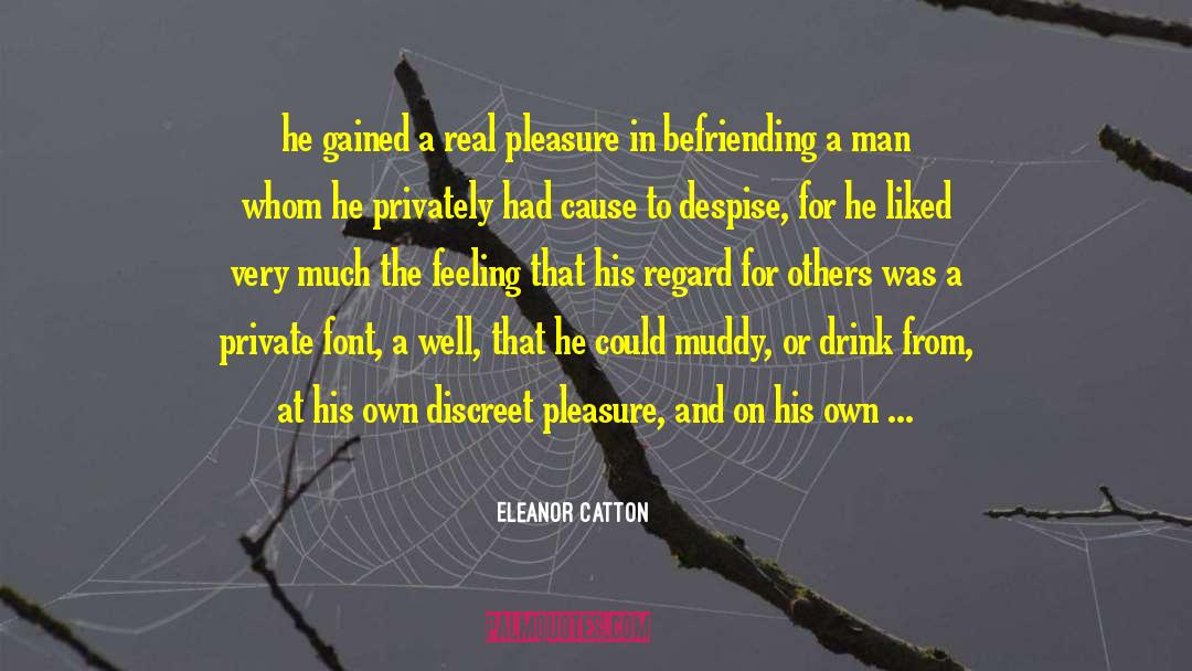 Difference Between A Real Man And A Boy quotes by Eleanor Catton