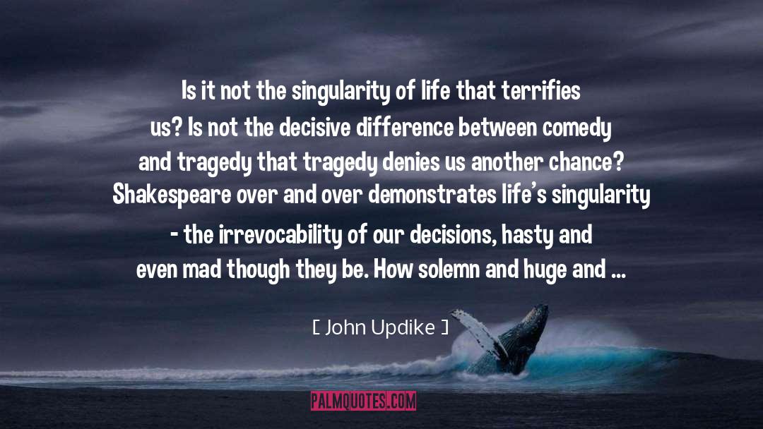 Difference Between Life And Death quotes by John Updike