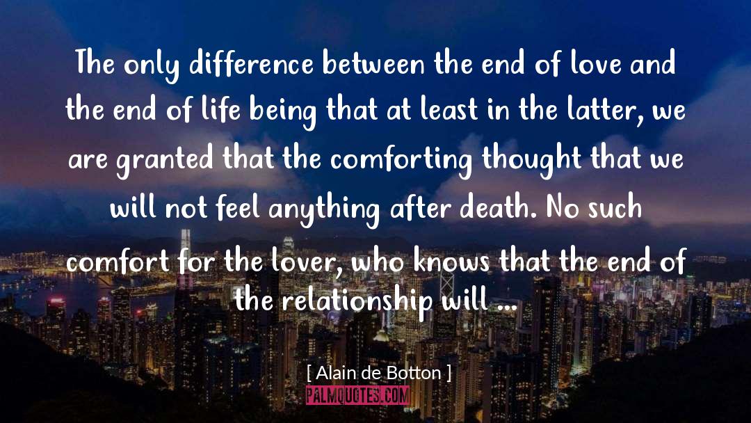 Difference Between Life And Death quotes by Alain De Botton