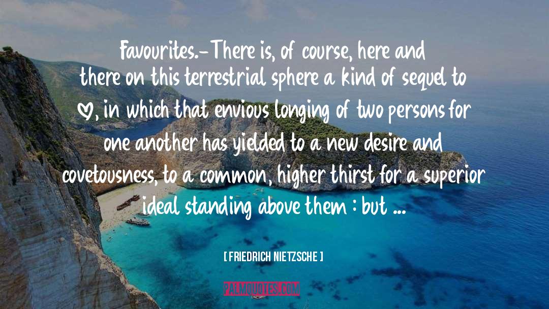 Difference In Friendship quotes by Friedrich Nietzsche