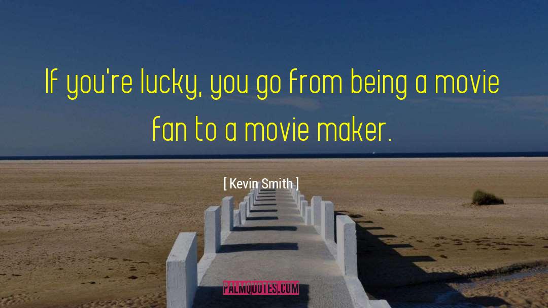 Difference Maker quotes by Kevin Smith