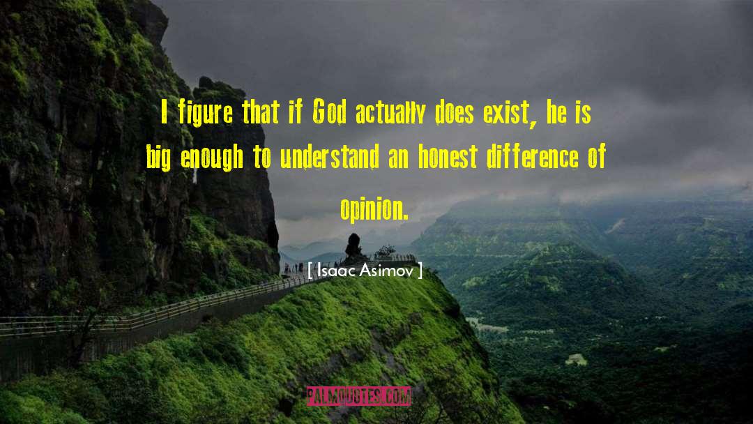 Difference Of Opinion quotes by Isaac Asimov