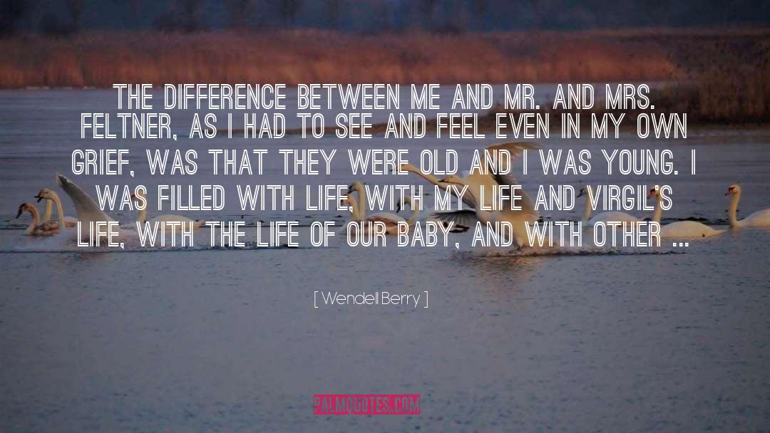 Difference quotes by Wendell Berry