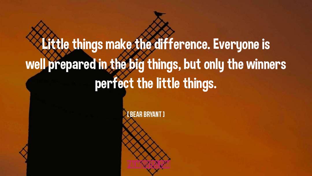 Difference quotes by Bear Bryant