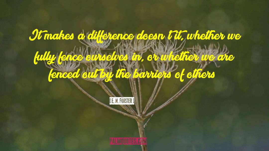 Difference With Dementia quotes by E. M. Forster