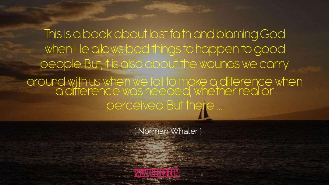 Difference With Dementia quotes by Norman Whaler