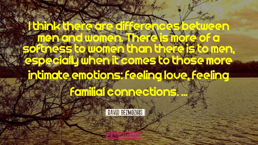 Differences Between Man And Woman quotes by David Bezmozgis