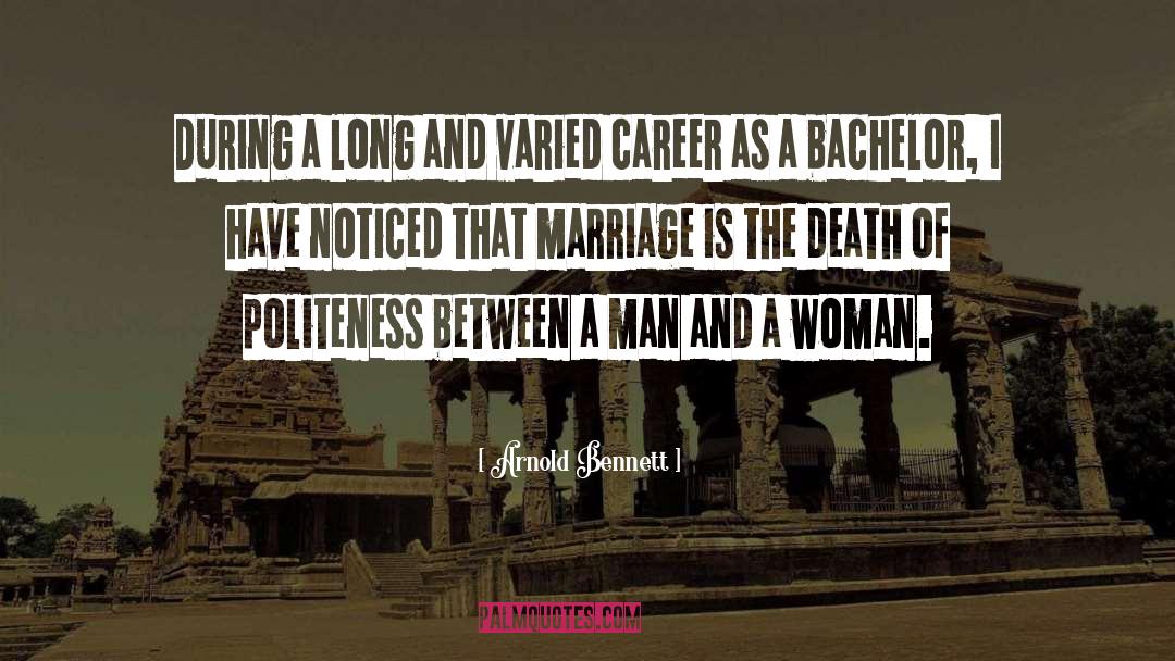 Differences Between Man And Woman quotes by Arnold Bennett