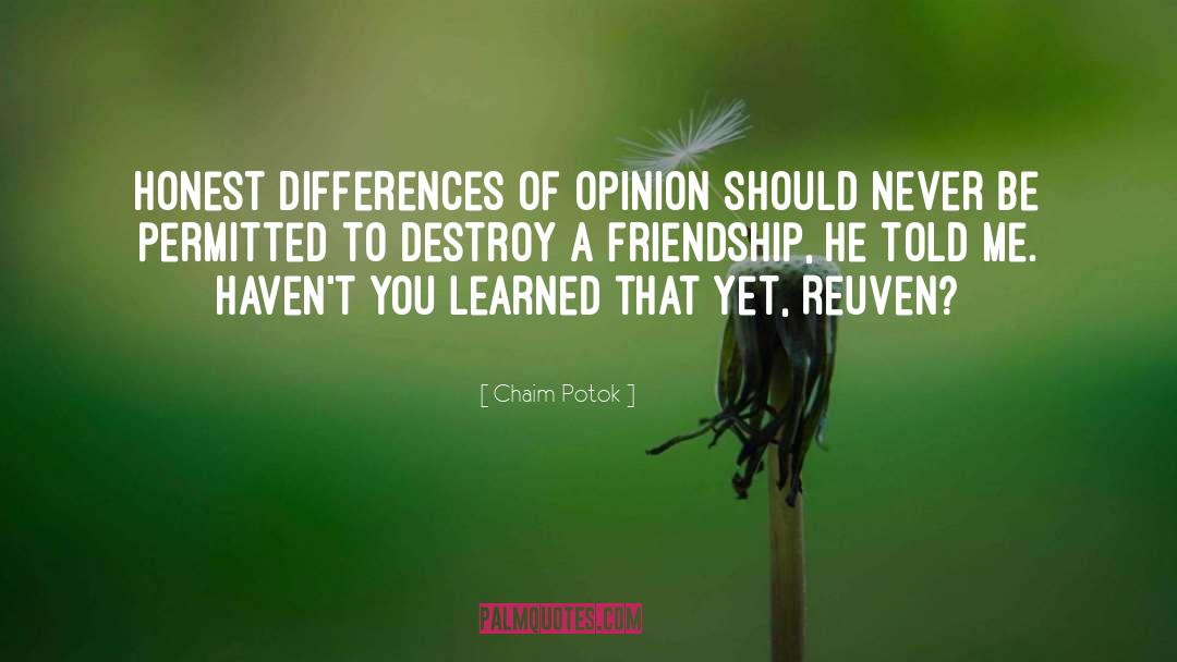 Differences Of Opinion quotes by Chaim Potok