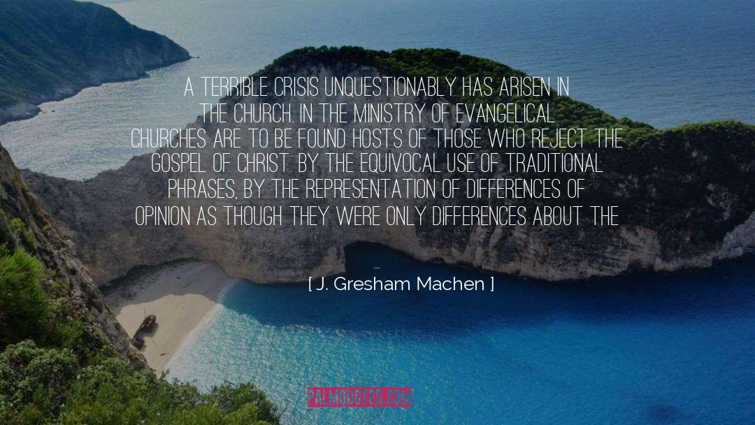 Differences Of Opinion quotes by J. Gresham Machen