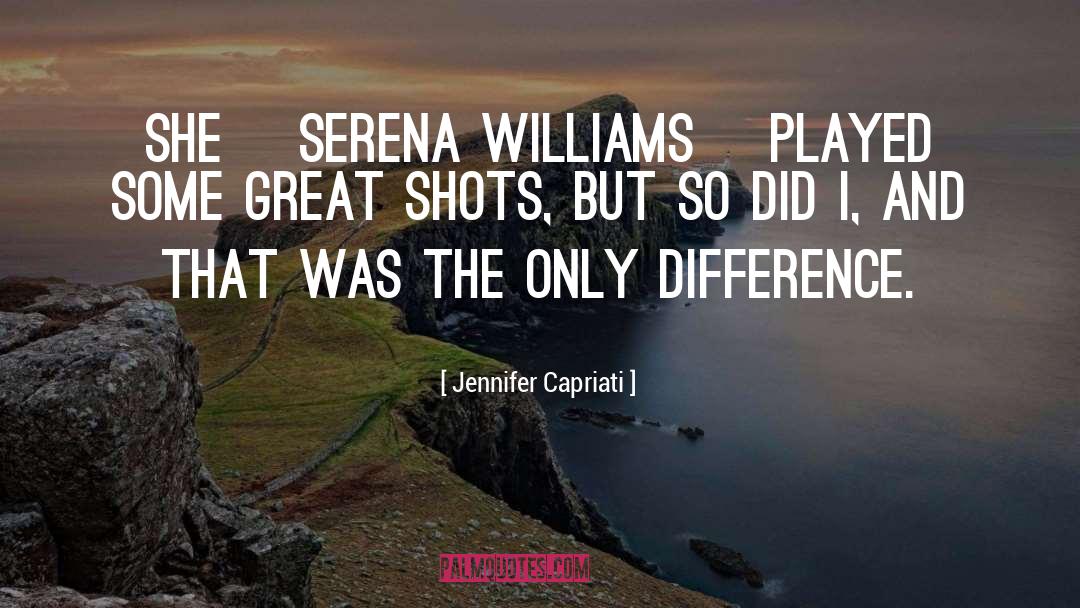 Differences quotes by Jennifer Capriati