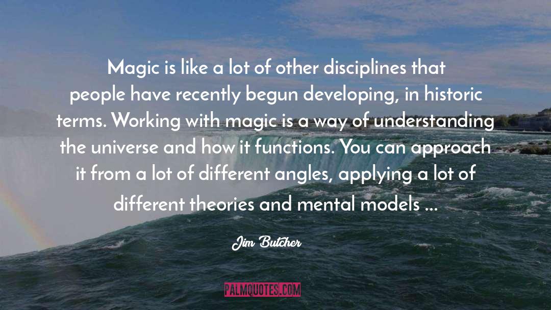 Different Angles quotes by Jim Butcher