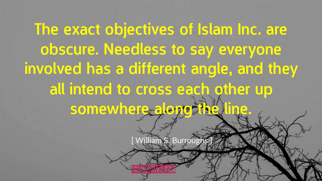 Different Angles quotes by William S. Burroughs