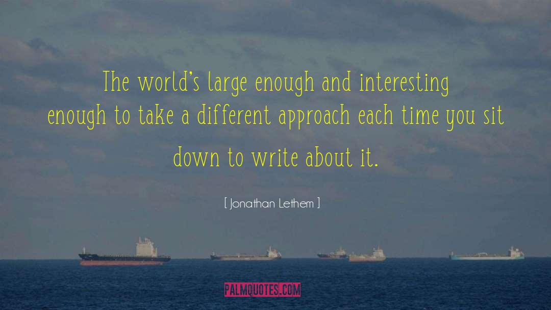 Different Approach quotes by Jonathan Lethem