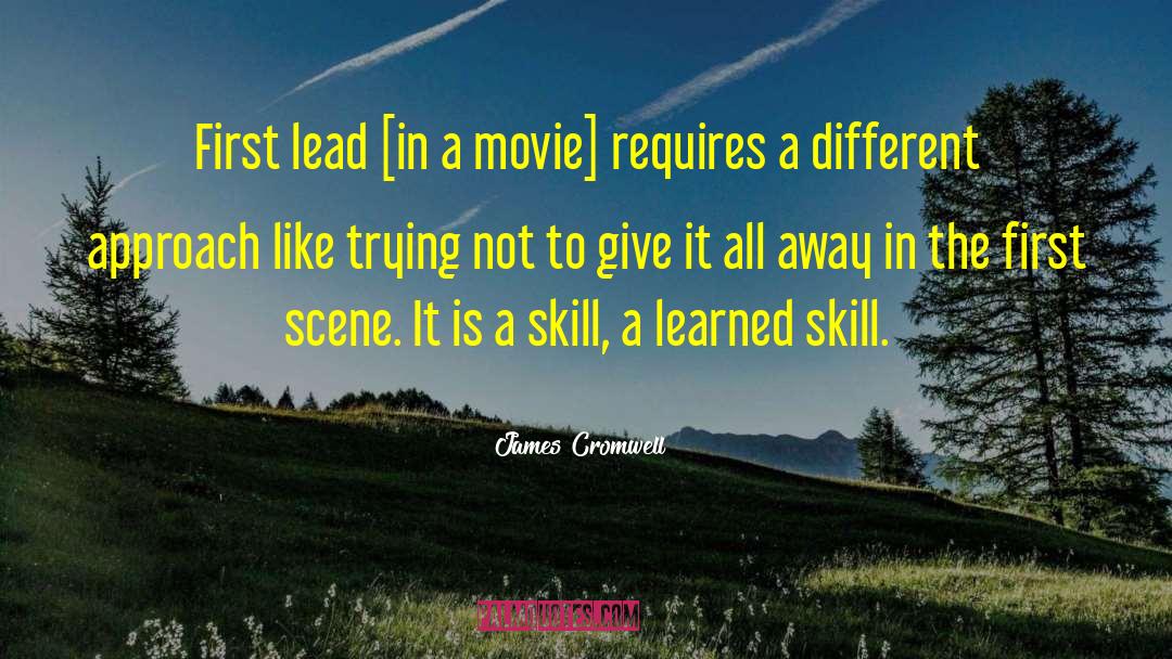 Different Approach quotes by James Cromwell