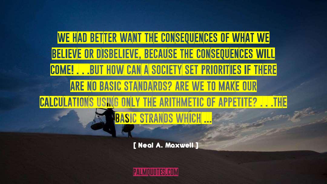 Different Beliefs quotes by Neal A. Maxwell