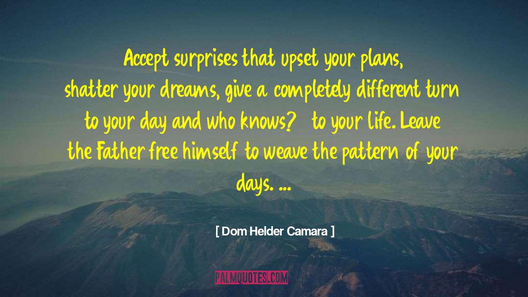 Different Beliefs quotes by Dom Helder Camara