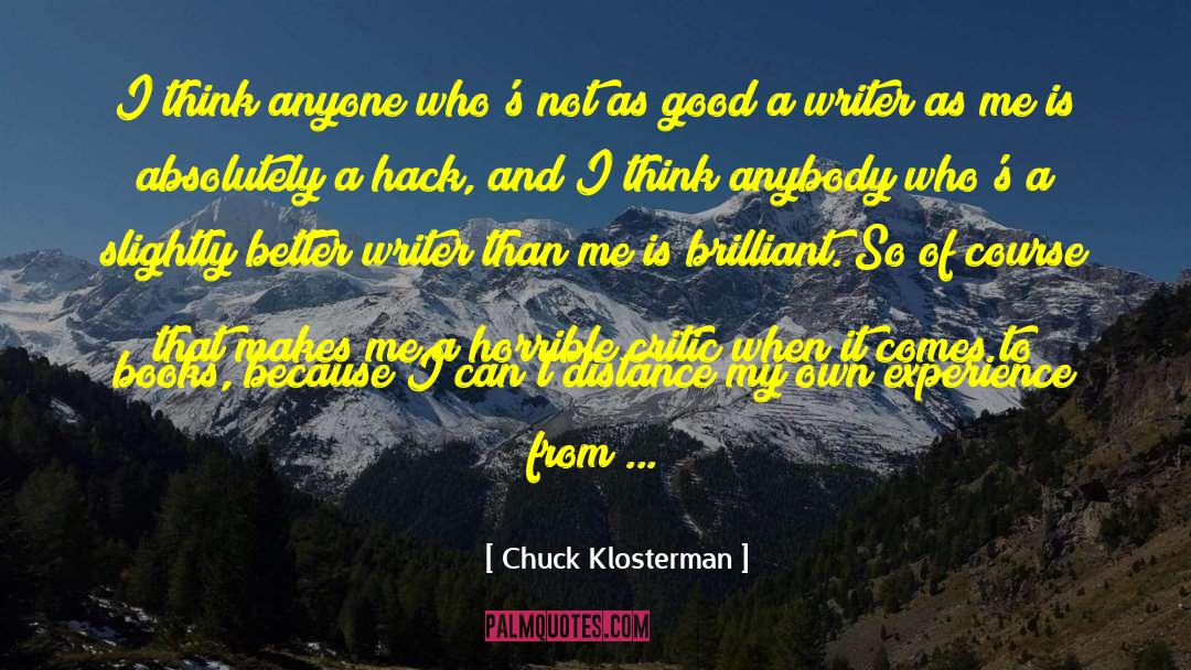 Different Books quotes by Chuck Klosterman