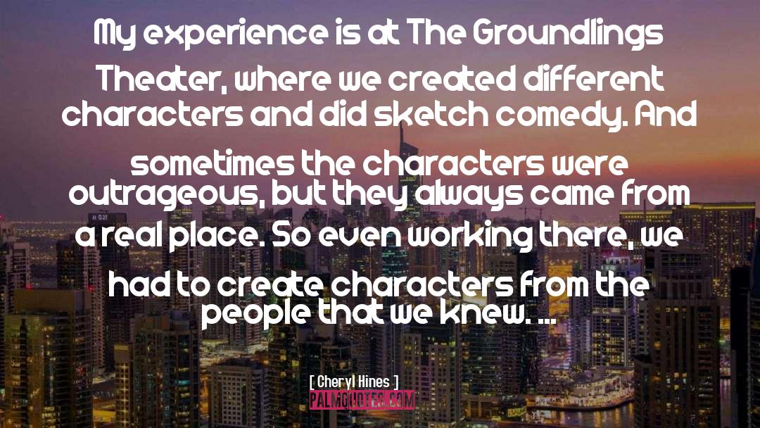 Different Characters quotes by Cheryl Hines