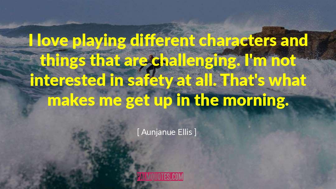 Different Characters quotes by Aunjanue Ellis
