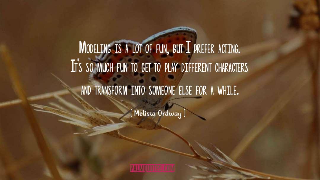 Different Characters quotes by Melissa Ordway