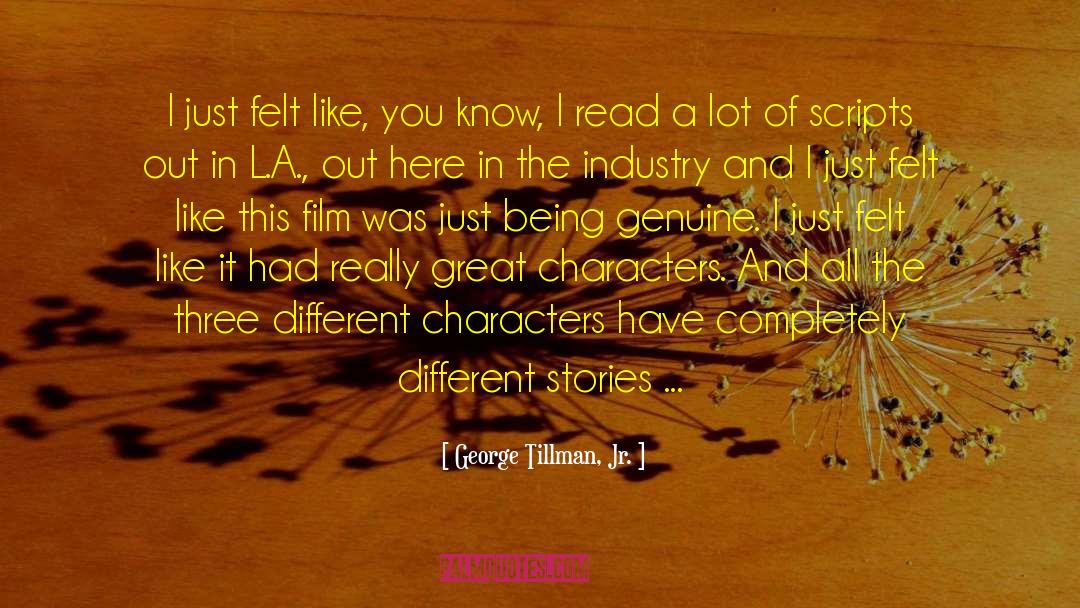 Different Characters quotes by George Tillman, Jr.