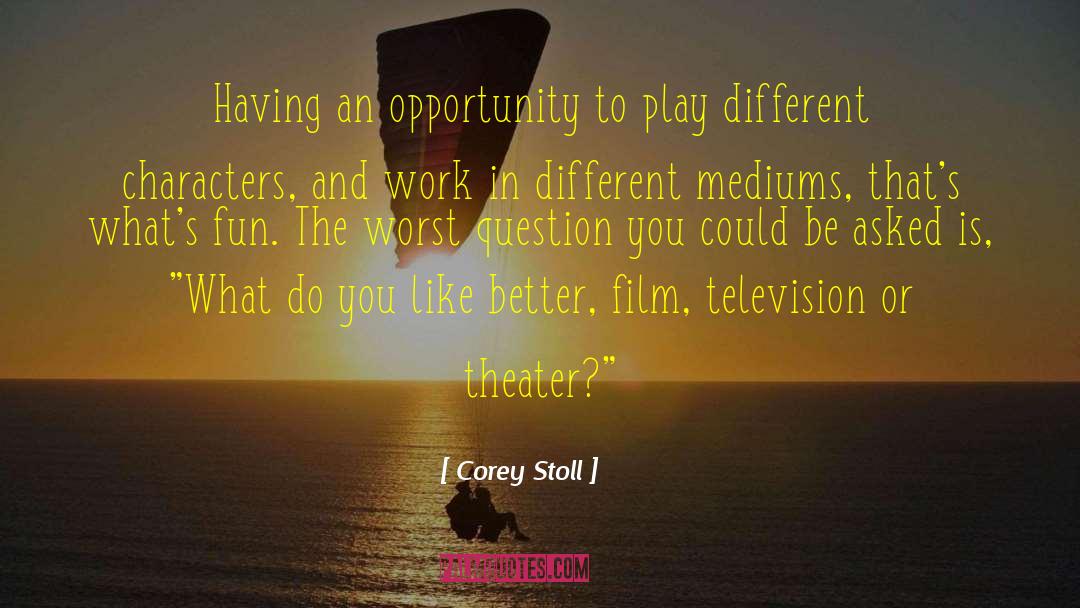 Different Characters quotes by Corey Stoll