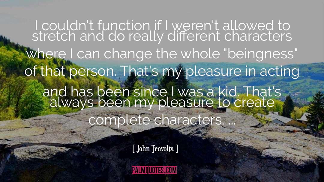 Different Characters quotes by John Travolta