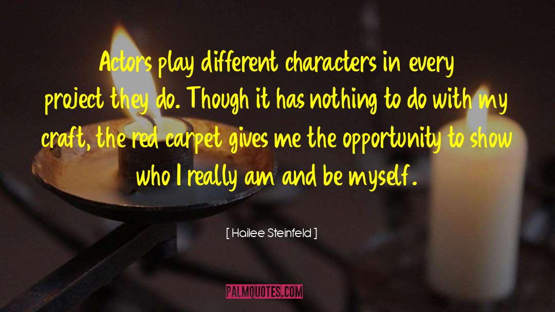 Different Characters quotes by Hailee Steinfeld