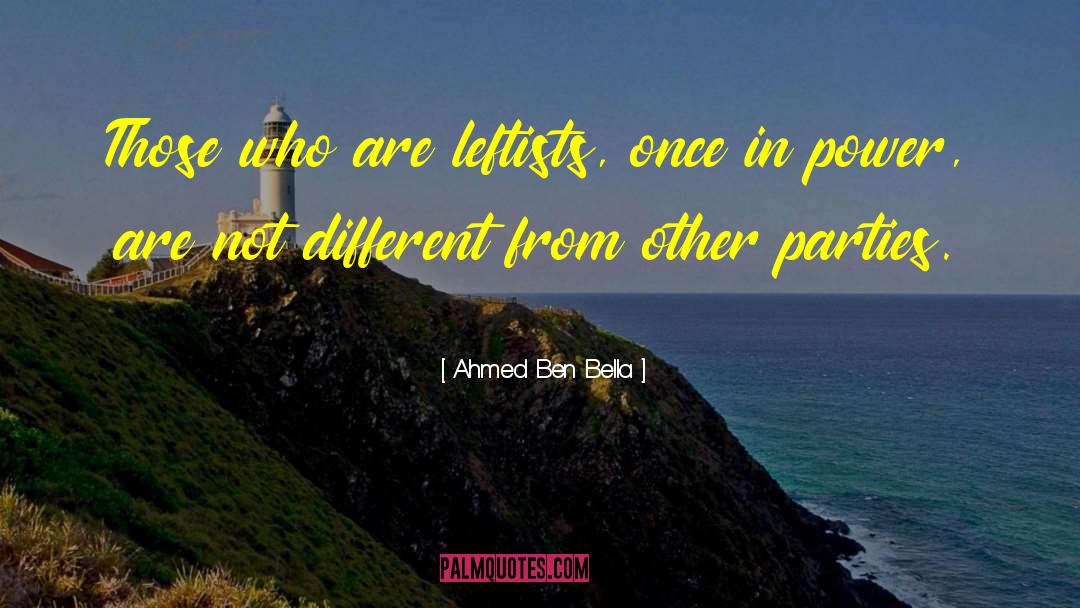 Different Choices quotes by Ahmed Ben Bella