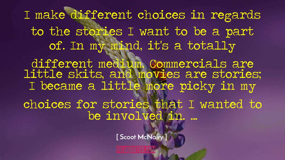 Different Choices quotes by Scoot McNairy