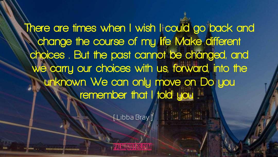 Different Choices quotes by Libba Bray