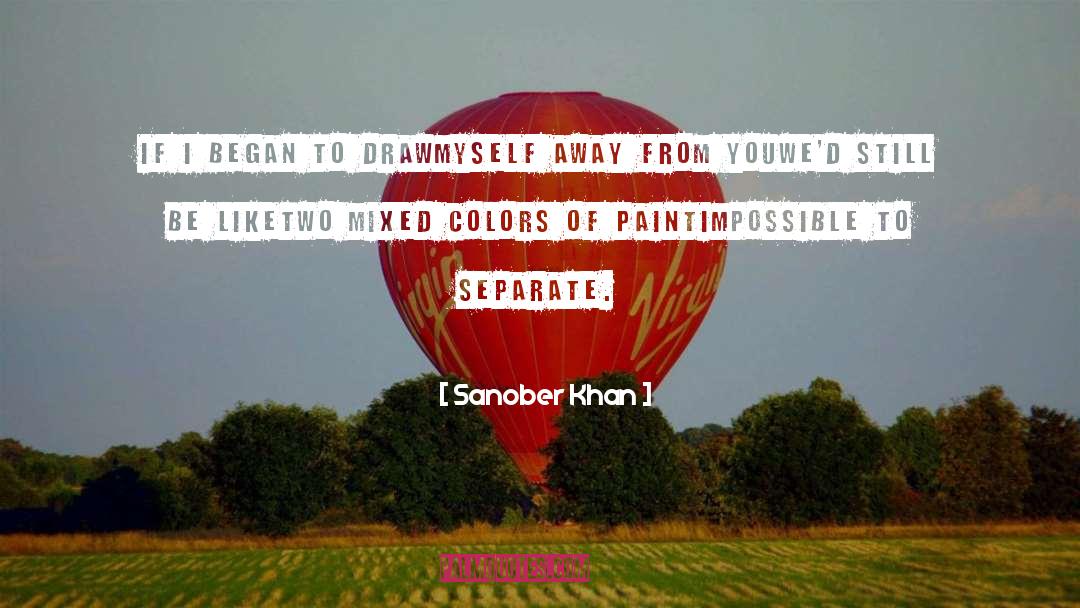 Different Colors Of Love quotes by Sanober Khan