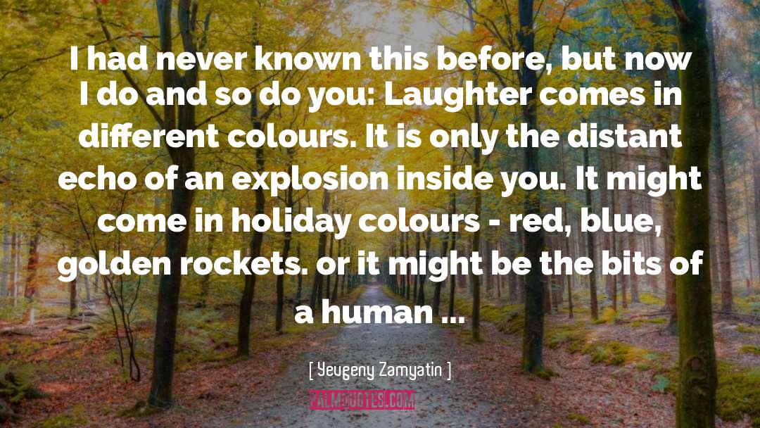 Different Colours quotes by Yevgeny Zamyatin