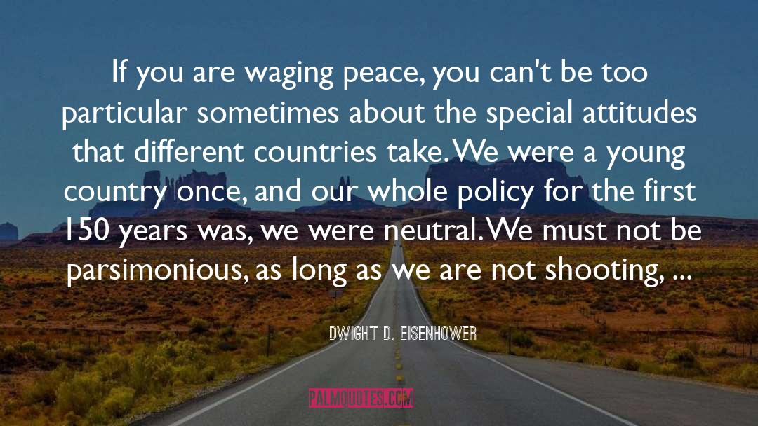 Different Countries quotes by Dwight D. Eisenhower