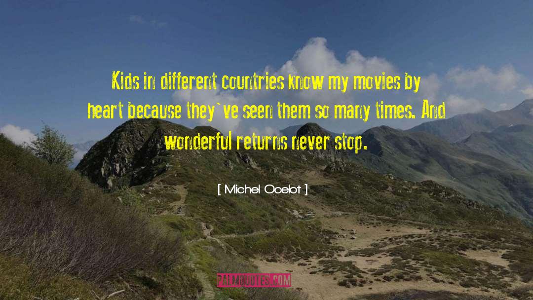 Different Countries quotes by Michel Ocelot