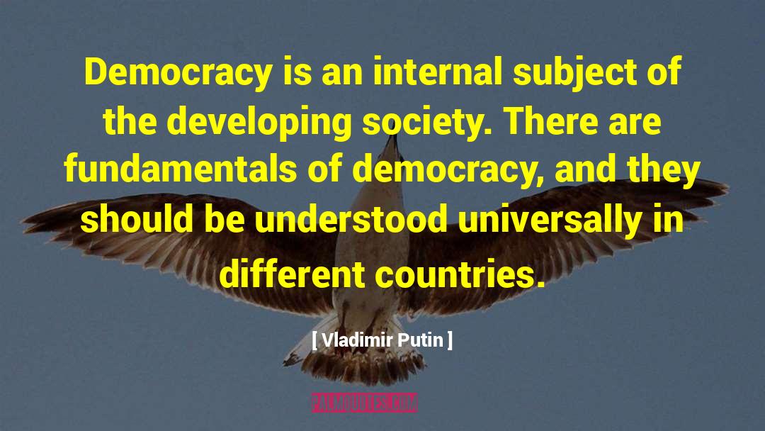 Different Countries quotes by Vladimir Putin