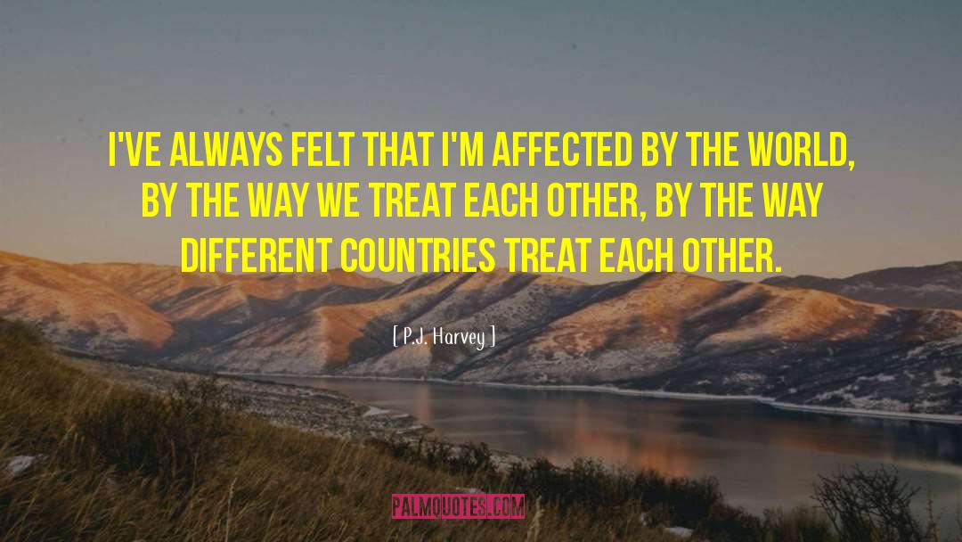 Different Countries quotes by P.J. Harvey