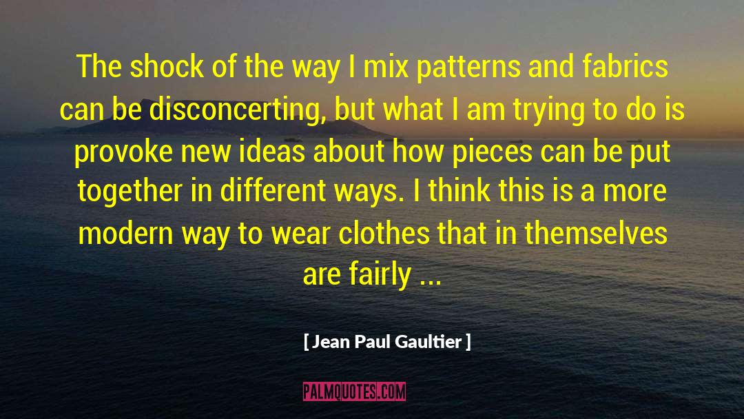 Different Courses quotes by Jean Paul Gaultier