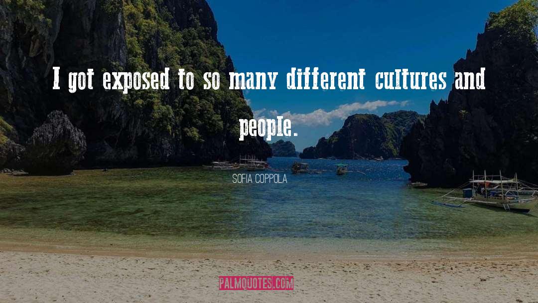 Different Cultures quotes by Sofia Coppola