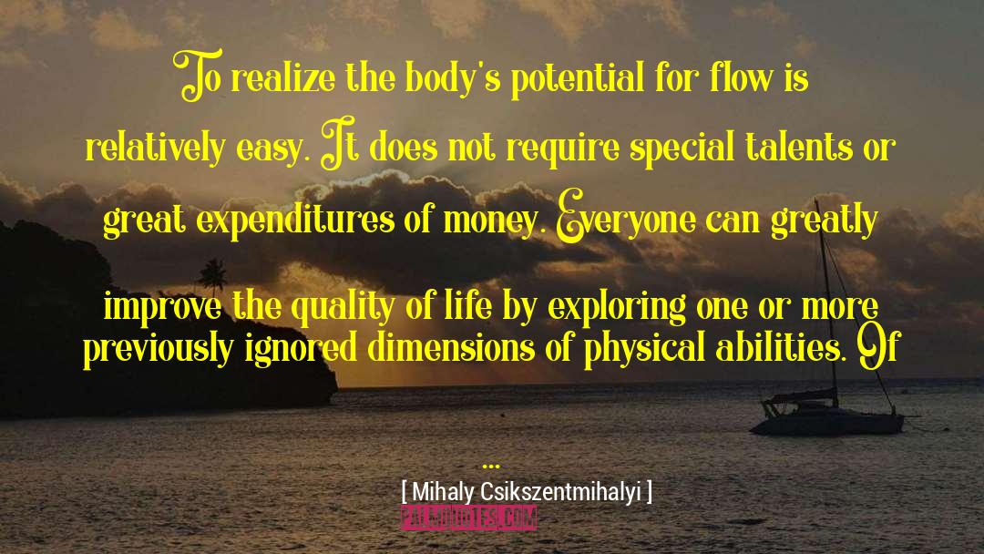 Different Dimensions quotes by Mihaly Csikszentmihalyi