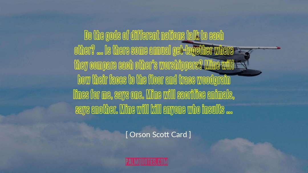 Different Experiences quotes by Orson Scott Card