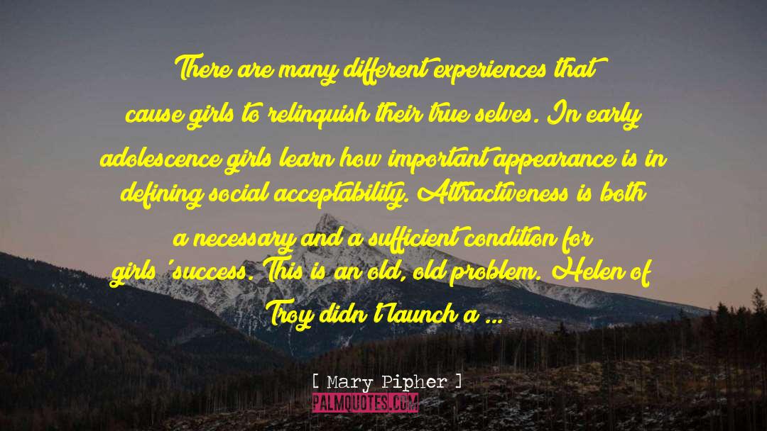 Different Experiences quotes by Mary Pipher