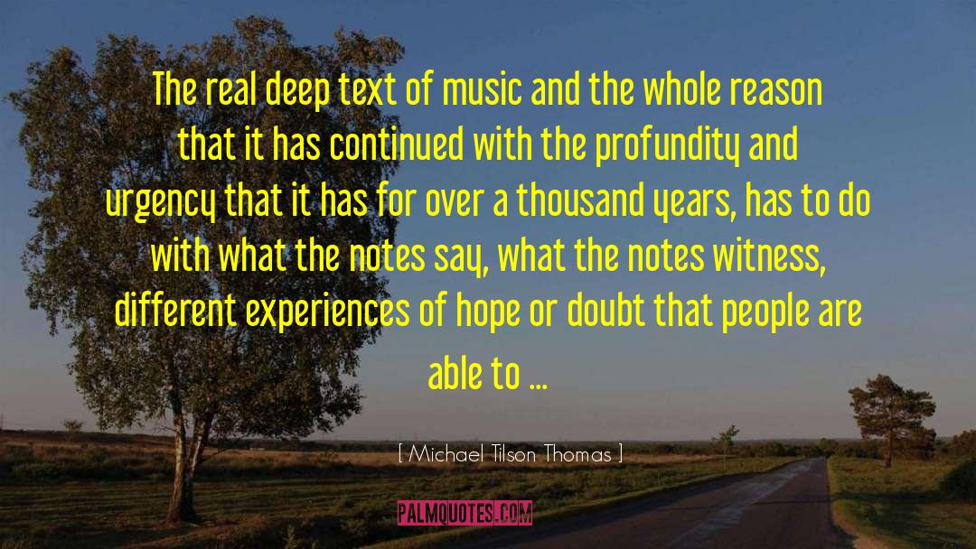 Different Experiences quotes by Michael Tilson Thomas