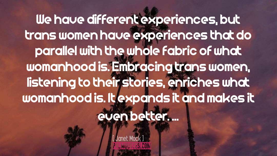 Different Experiences quotes by Janet Mock