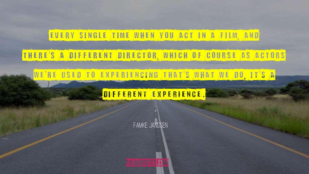 Different Experiences quotes by Famke Janssen