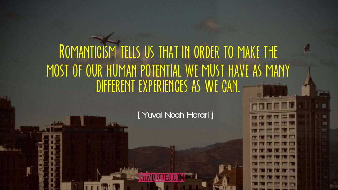 Different Experiences quotes by Yuval Noah Harari