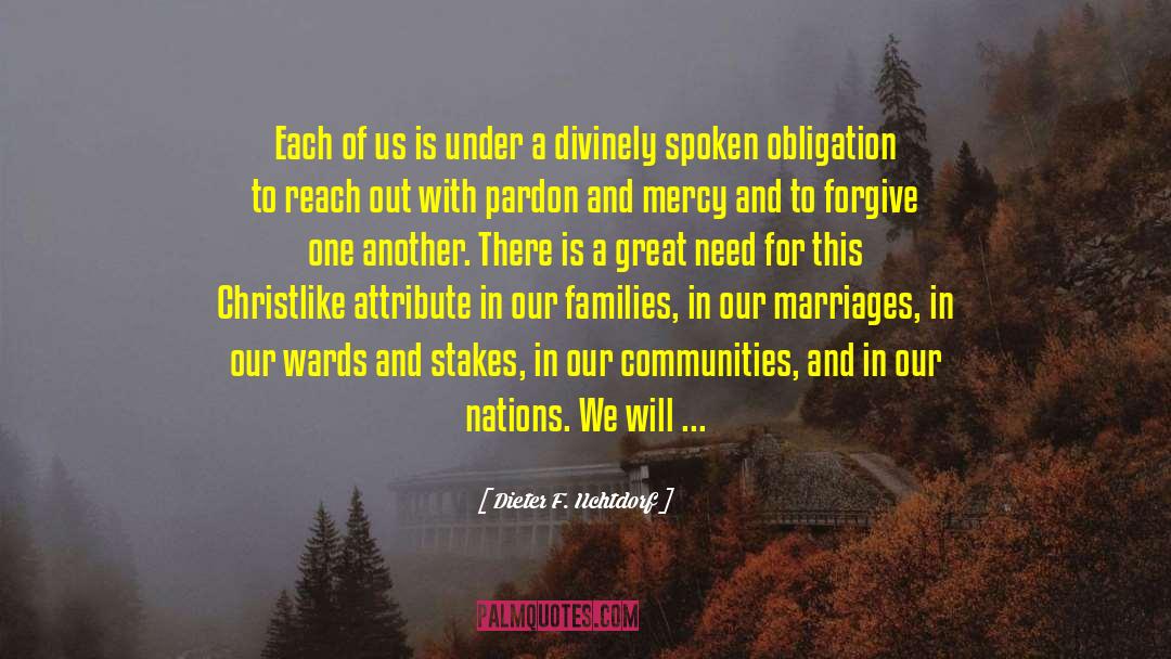 Different Families quotes by Dieter F. Uchtdorf