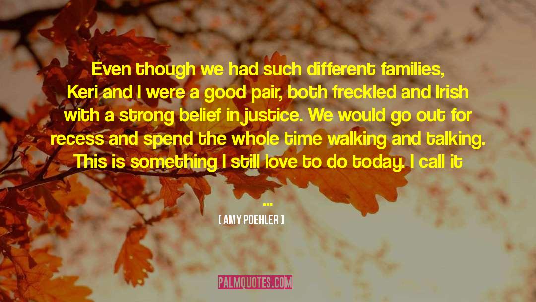 Different Families quotes by Amy Poehler