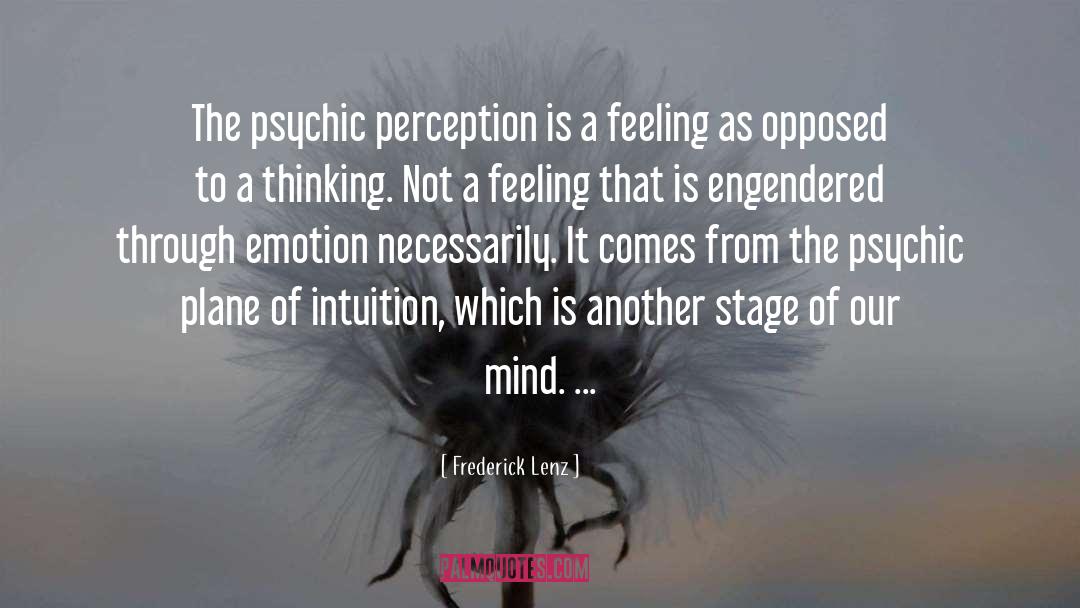 Different Feelings quotes by Frederick Lenz